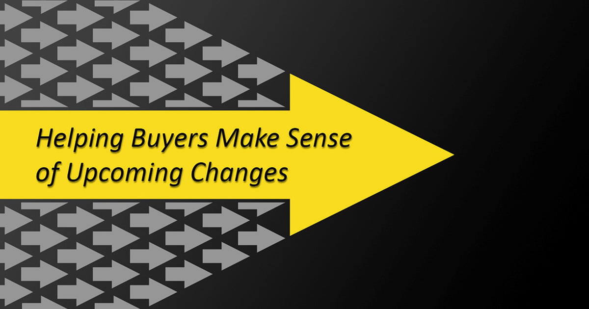 Helping buyers make sense of upcoming changes